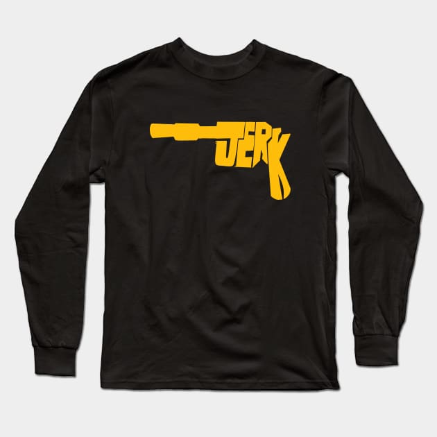 Jerk!! Long Sleeve T-Shirt by blakely737
